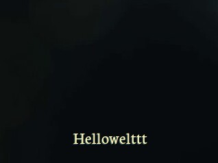 Hellowelttt