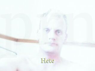 Hete