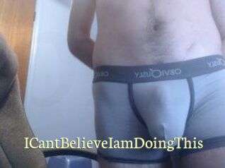 ICantBelieveIamDoingThis