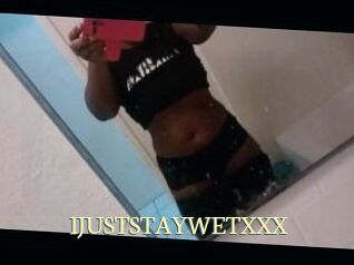 IJUSTSTAYWETXXX