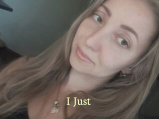 I_Just_