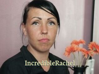 IncredibleRachel