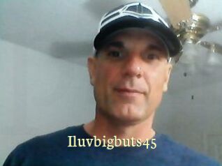 Iluvbigbuts45