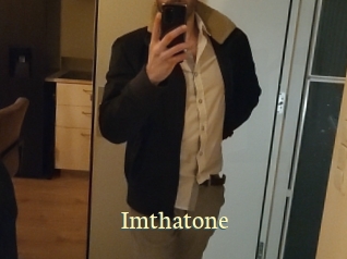 Imthatone