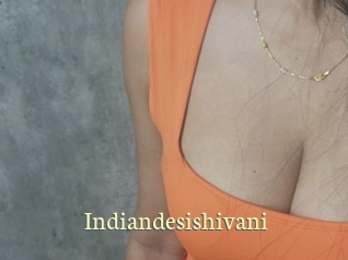Indiandesishivani