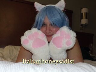 Italianhoneysadist