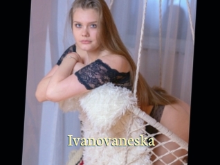 Ivanovaneska