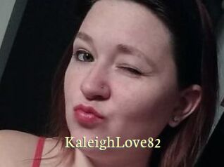 KaleighLove82