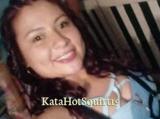 KataHotSquirt19