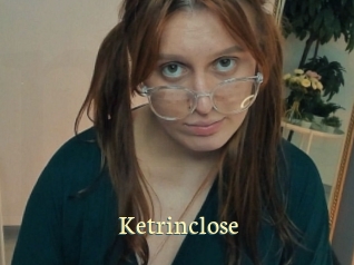Ketrinclose