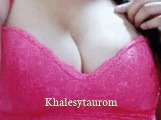 Khalesytaurom