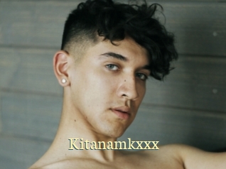 Kitanamkxxx
