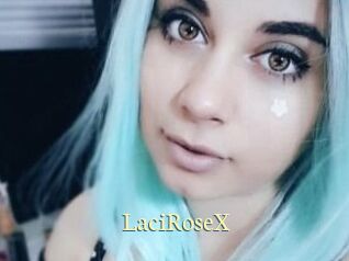 LaciRoseX