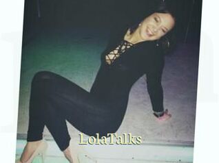 LolaTalks