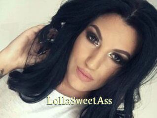 LollaSweetAss