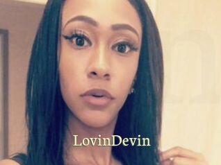 LovinDevin