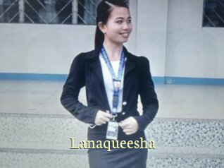 Lanaqueesha