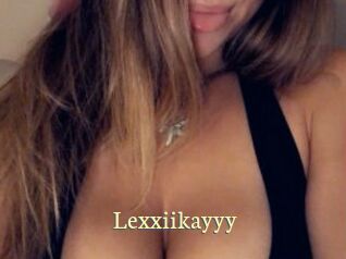 Lexxiikayyy