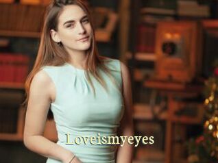 Loveismyeyes