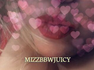 MIZZBBWJUICY