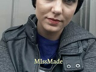 MIssMade