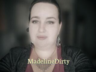 MadelineDirty