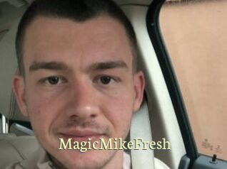 MagicMikeFresh