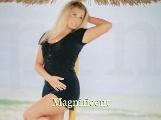 Magnificent