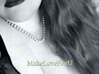 MakeLoveForU