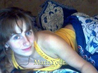 MariaYour