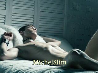 MichelSlim