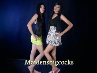 Maidensbigcocks
