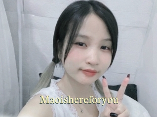 Maoishereforyou