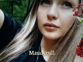 Maudcrull