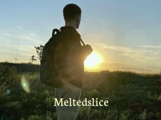 Meltedslice