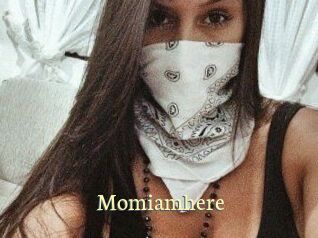 Momiamhere