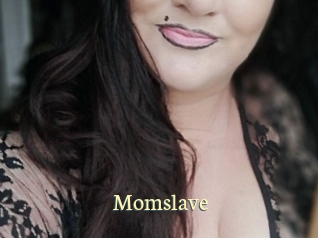 Momslave
