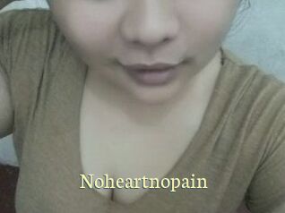 Noheartnopain