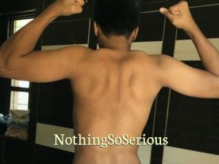 NothingSoSerious