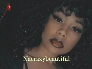 Nacrazybeautiful