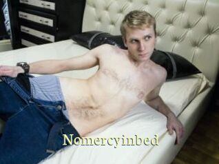 Nomercyinbed