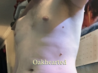 Oakhearted