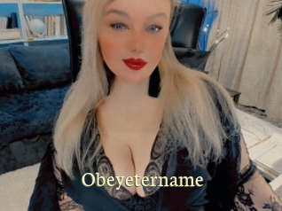 Obeyetername