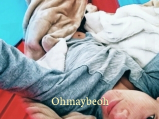Ohmaybeoh
