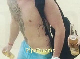PipeDreamz