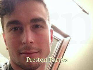 Preston_Parties