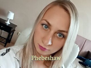 Phebeshaw