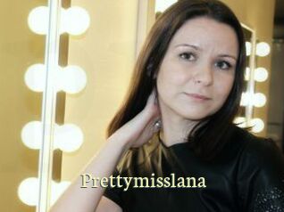 Prettymisslana