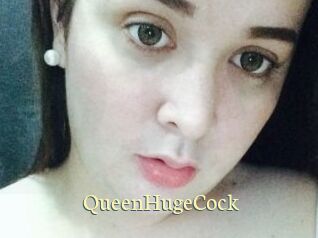 QueenHugeCock