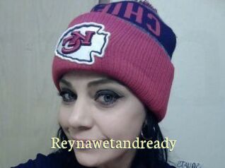 Reynawetandready